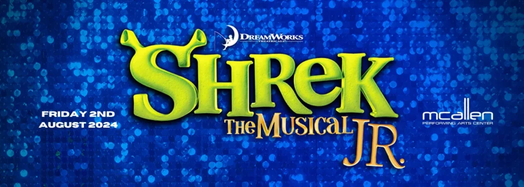 Shrek Jr. The Musical at McAllen Performing Arts Center