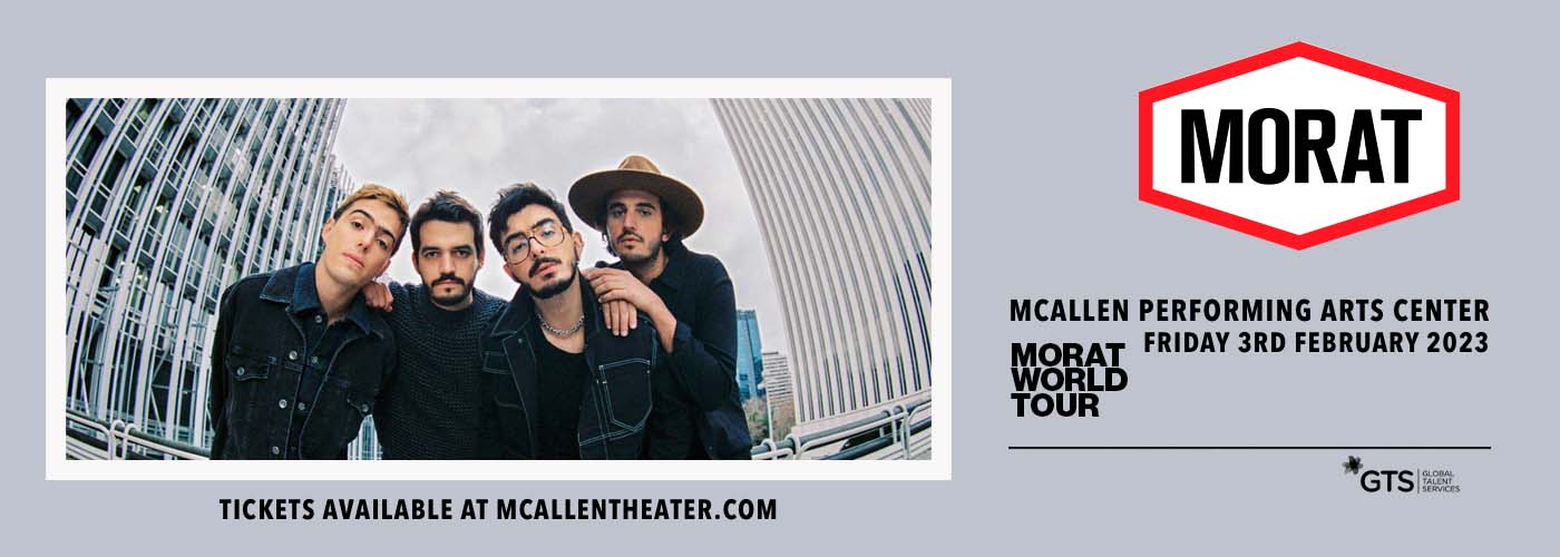 Morat Tickets 3rd February McAllen Performing Arts Center in McAllen