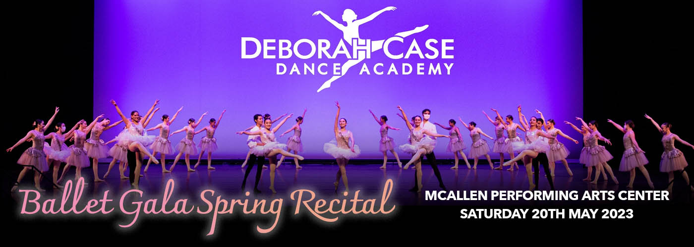 Deborah Case Dance Academy: Ballet Gala Spring Recital