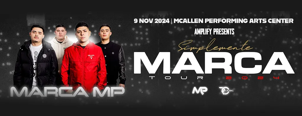 Marca MP at McAllen Performing Arts Center